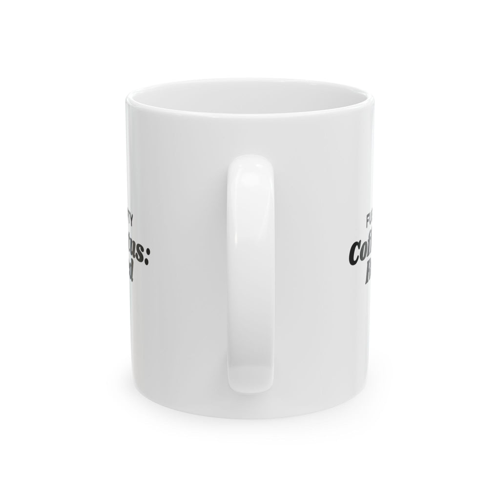 Fuel Tank Empty Coffee Status Required Mug