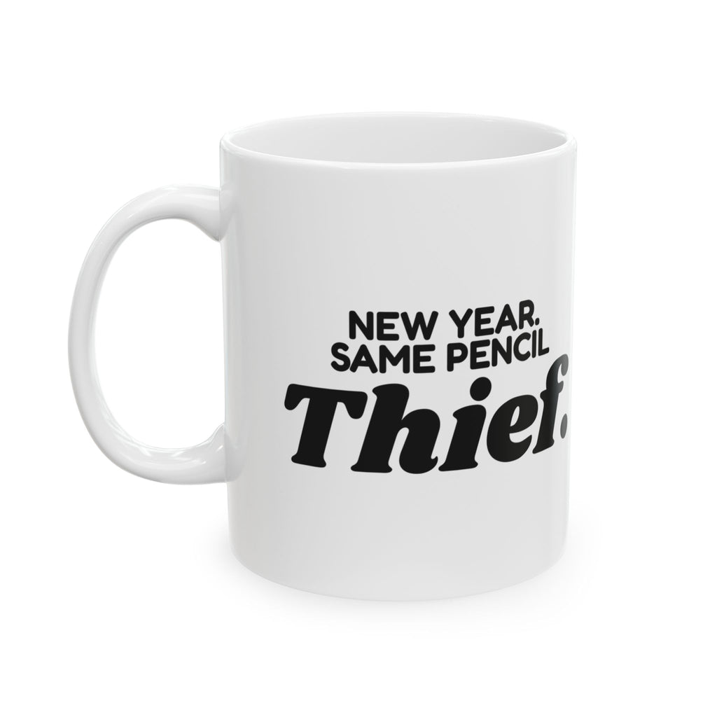Funny Teacher Coffee Mug New Year Same Pencil Thief For Teachers