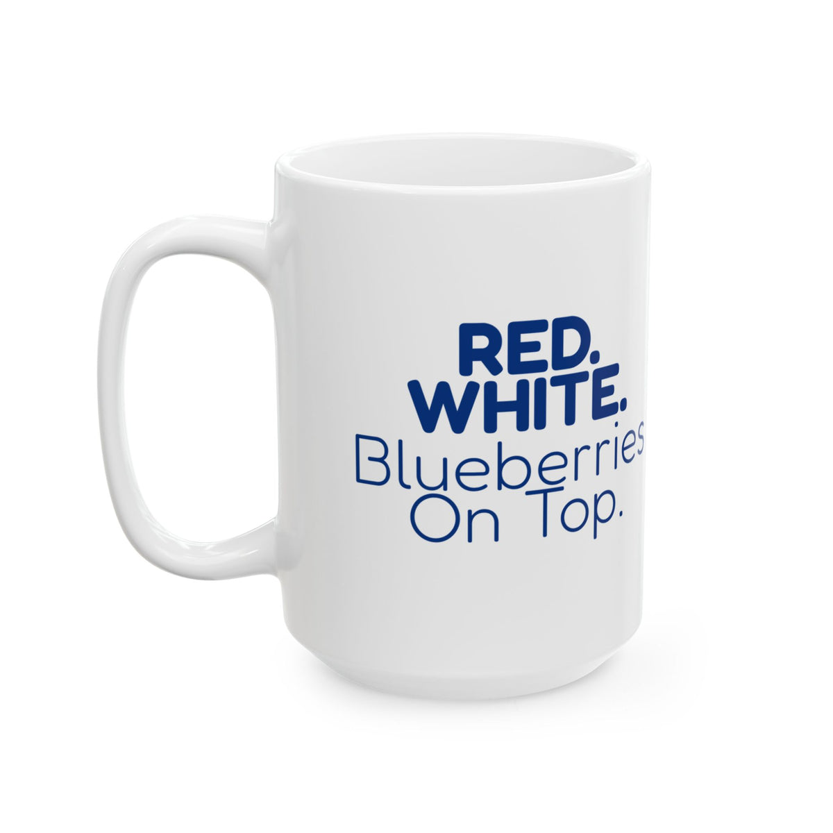 Funny Fourth Of July Coffee Mug Red White Blueberries For Host
