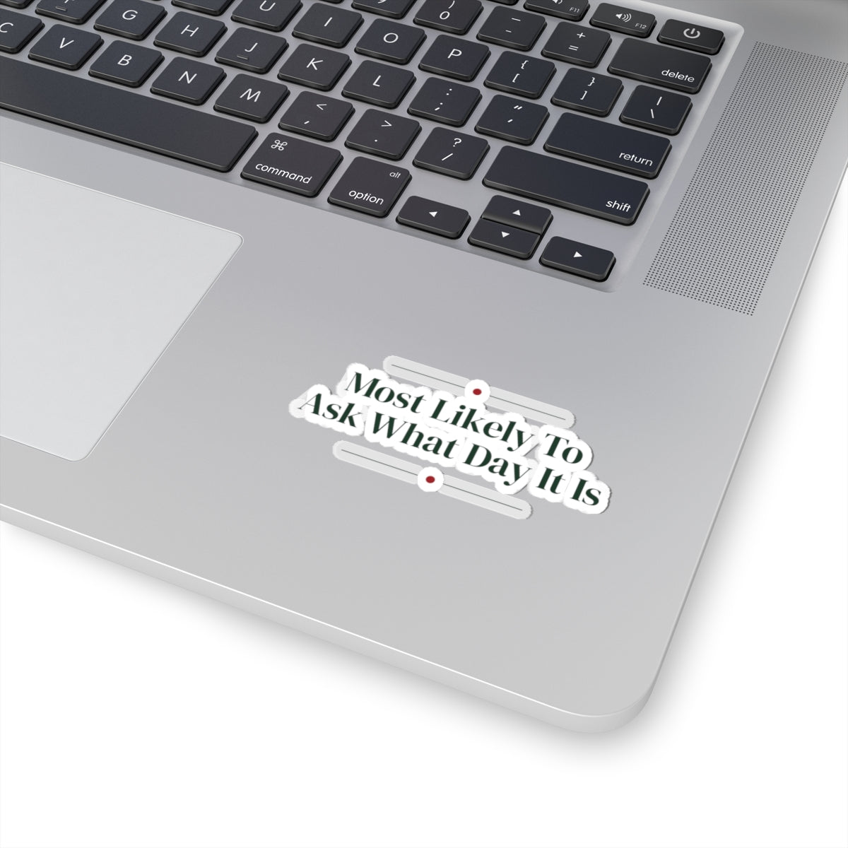 Funny Family Christmas Sticker Most Likely To Ask What Day It Is