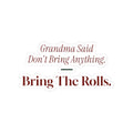 Funny Christmas Sticker Grandma Said Don't Bring Anything