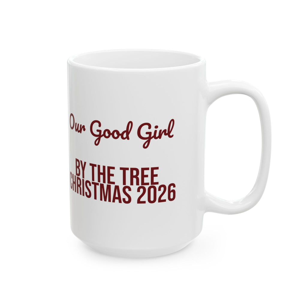 Christmas Coffee Mug Our Good Girl By The Tree 2026 For Dog Moms