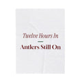 Funny Christmas Nurse Throw Blanket Twelve Hours In Antlers Still On