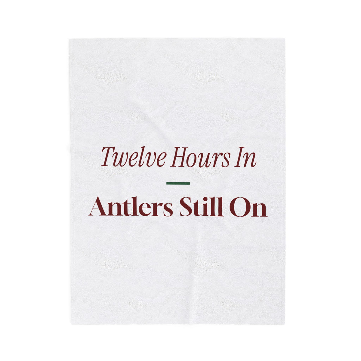 Funny Christmas Nurse Throw Blanket Twelve Hours In Antlers Still On