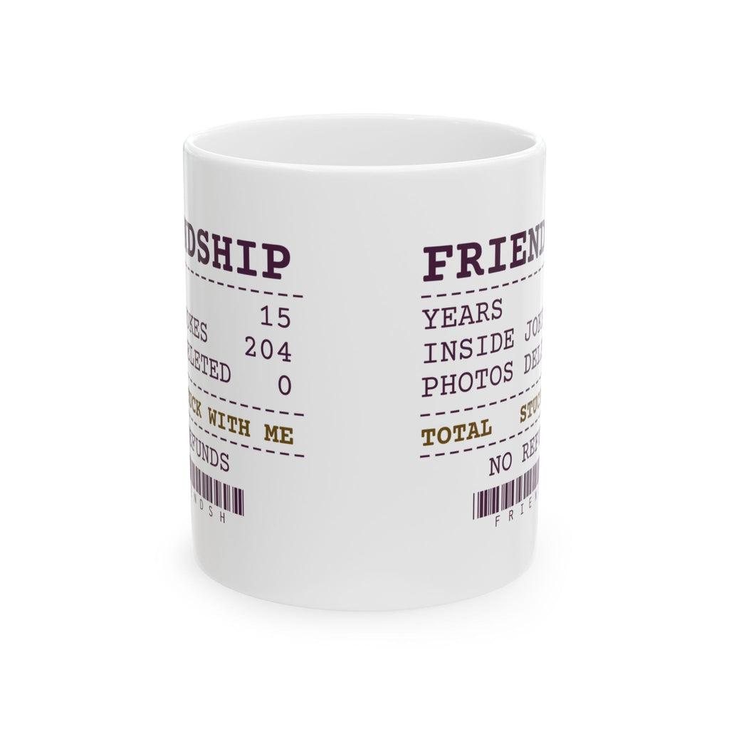 Funny Bestie Coffee Mug Fifteen Years Photos Deleted 0 Receipt For BFF