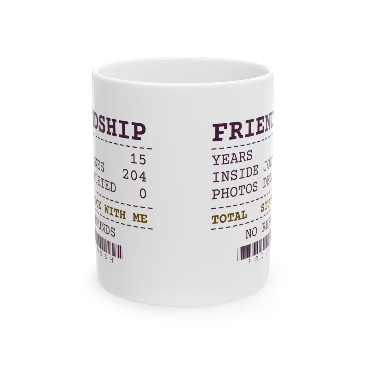 Funny Bestie Coffee Mug Fifteen Years Photos Deleted 0 Receipt For BFF