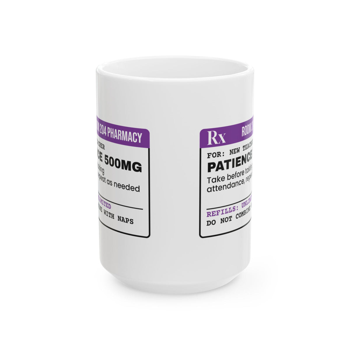 Funny Teacher Coffee Mug Prescription Patience Label For Teachers