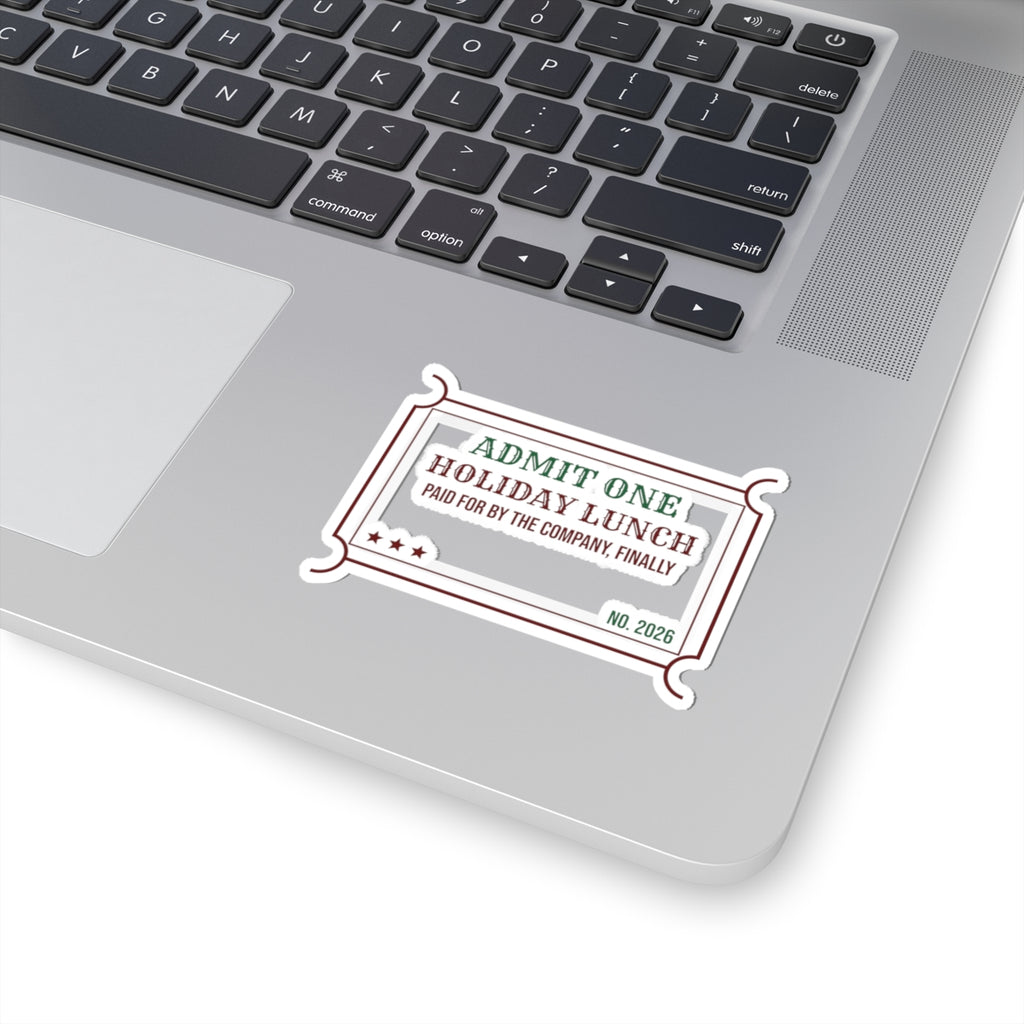 Funny Christmas Coworker Sticker Holiday Lunch Company Paid Finally