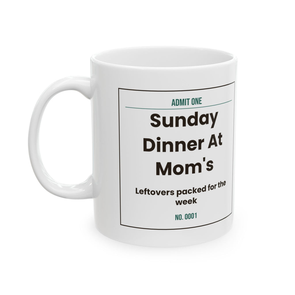 Son Coffee Mug Sunday Dinner At Mom's Ticket From Mom