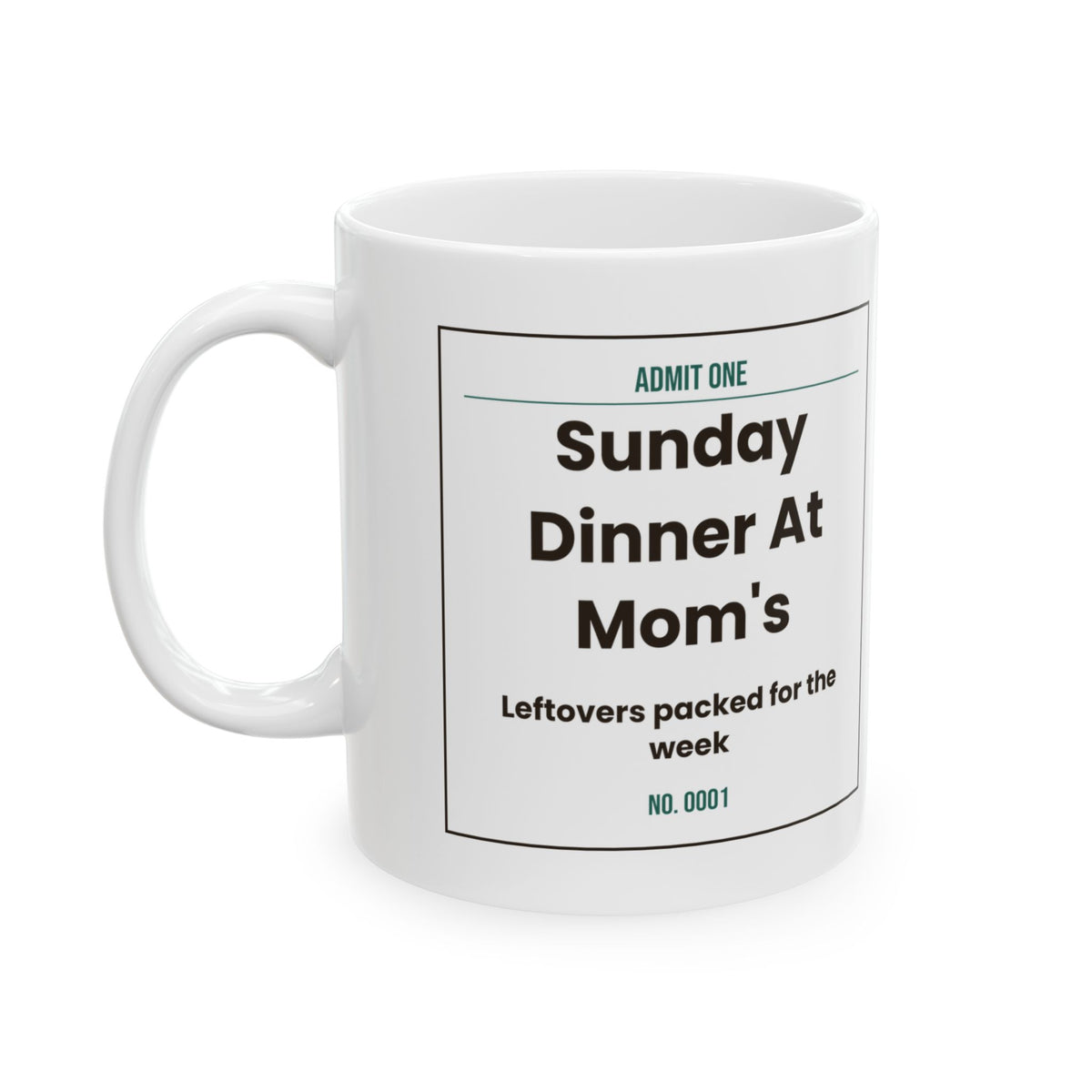 Son Coffee Mug Sunday Dinner At Mom's Ticket From Mom
