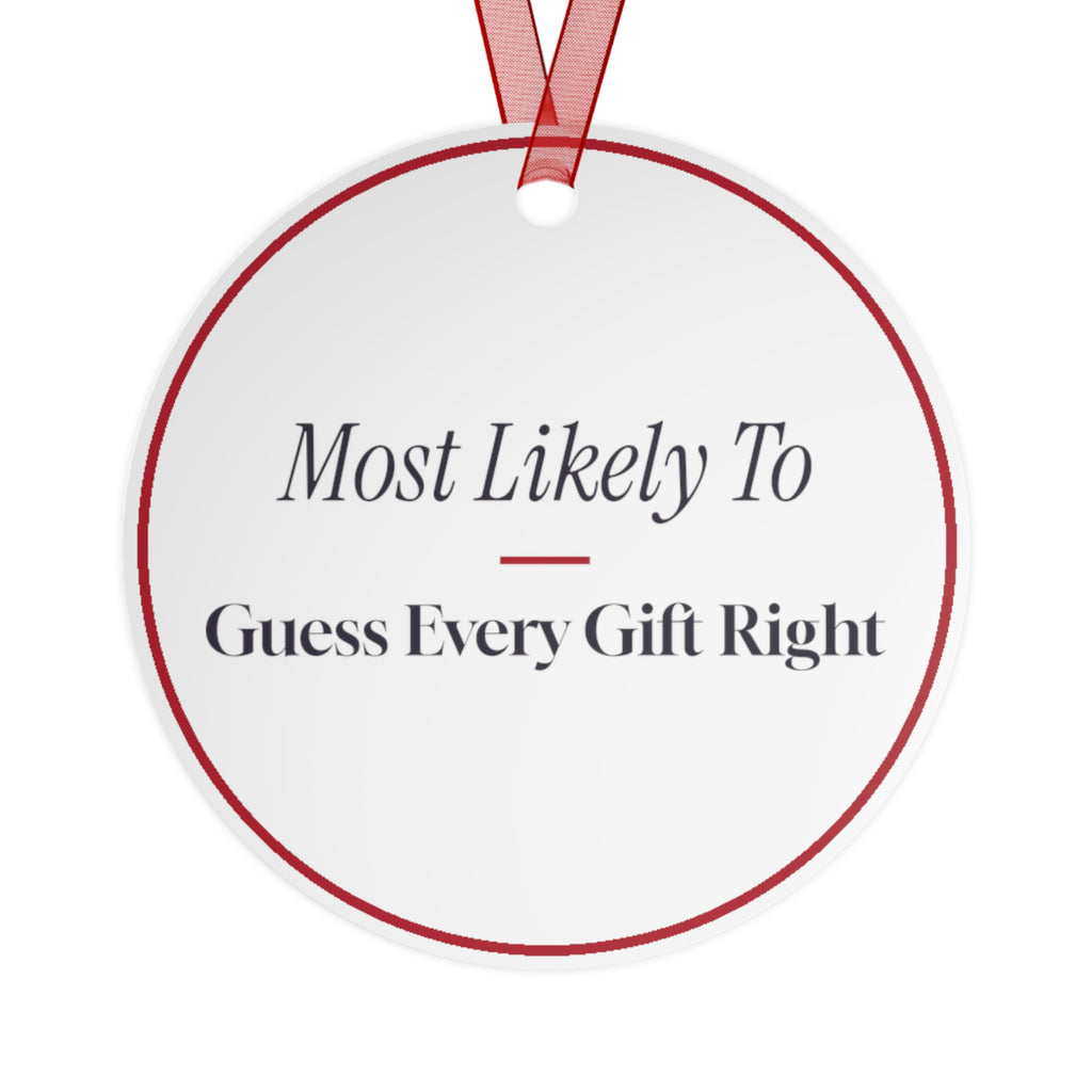 Funny Christmas Ornament Most Likely To Guess Every Gift Right