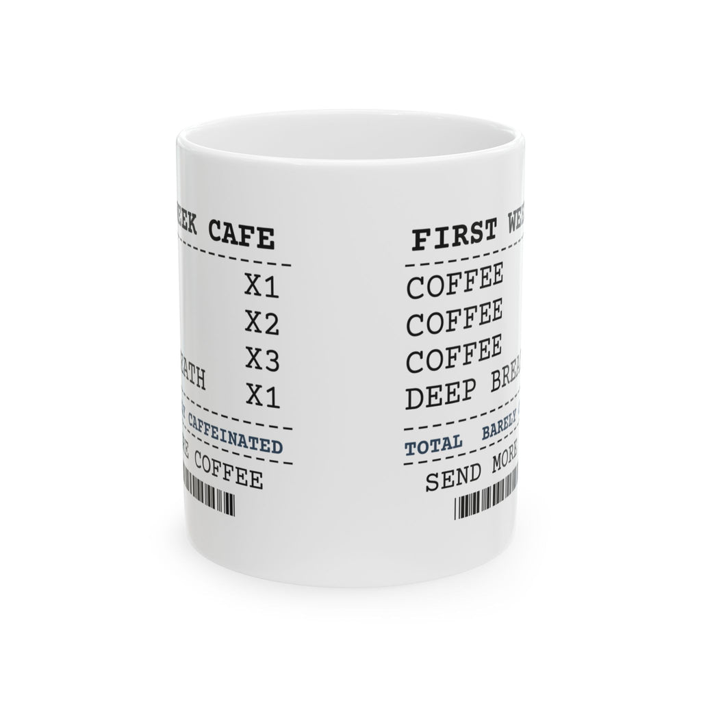 Funny Teacher Coffee Mug First Week Coffee Receipt For Teachers