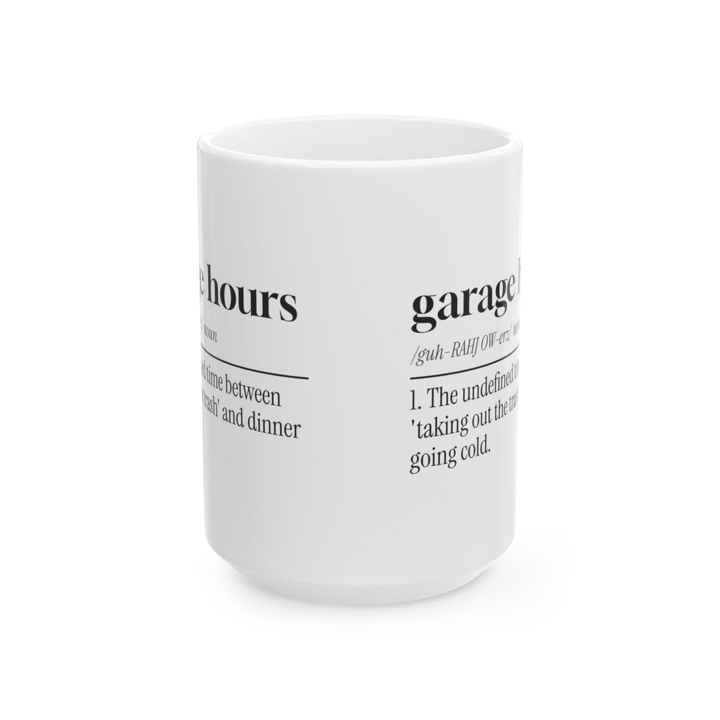 Garage Dad Dictionary Coffee Mug Garage Hours Definition For Dad