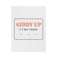 Funny Western Throw Blanket Giddy Up Its Only Tuesday