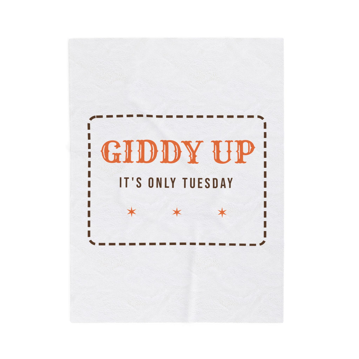 Funny Western Throw Blanket Giddy Up Its Only Tuesday