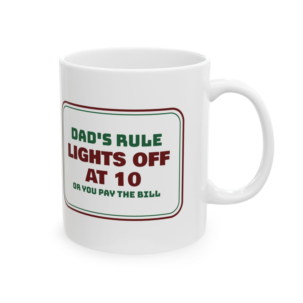 Funny Christmas Dad Coffee Mug Lights Off At 10 Or Pay The Bill