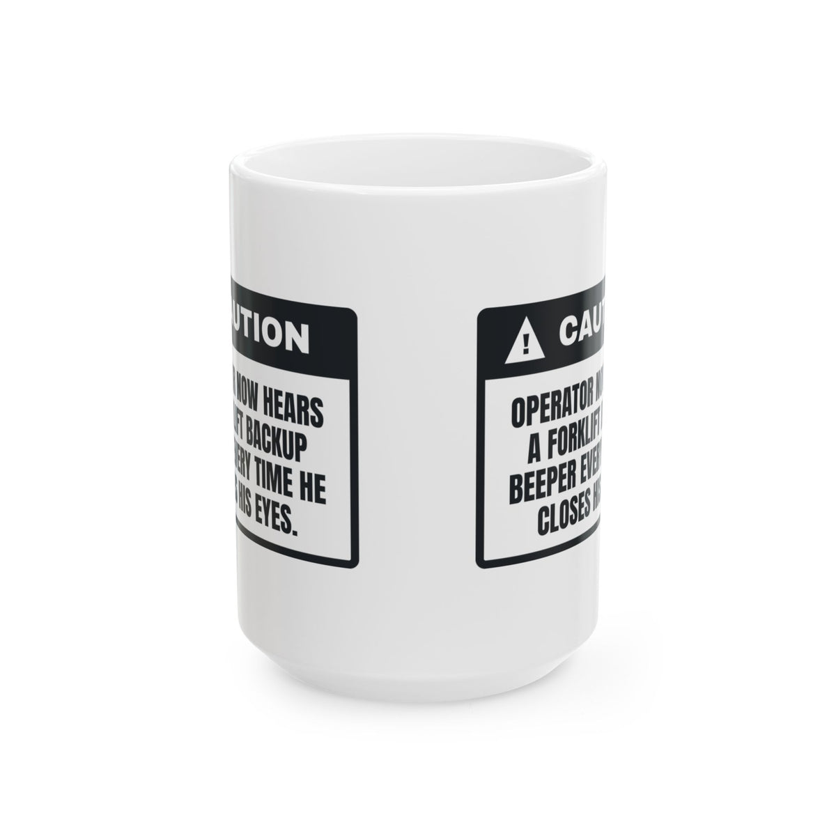 Funny Warehouse Coffee Mug Hears Backup Beepers In My Sleep