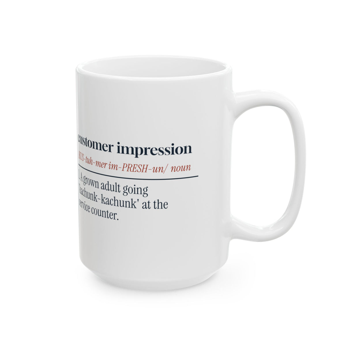 Funny Mechanic Coffee Mug Customer Impression Definition For Mechanics