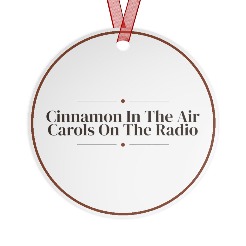 Christmas Ornament Cinnamon In The Air Carols On The Radio