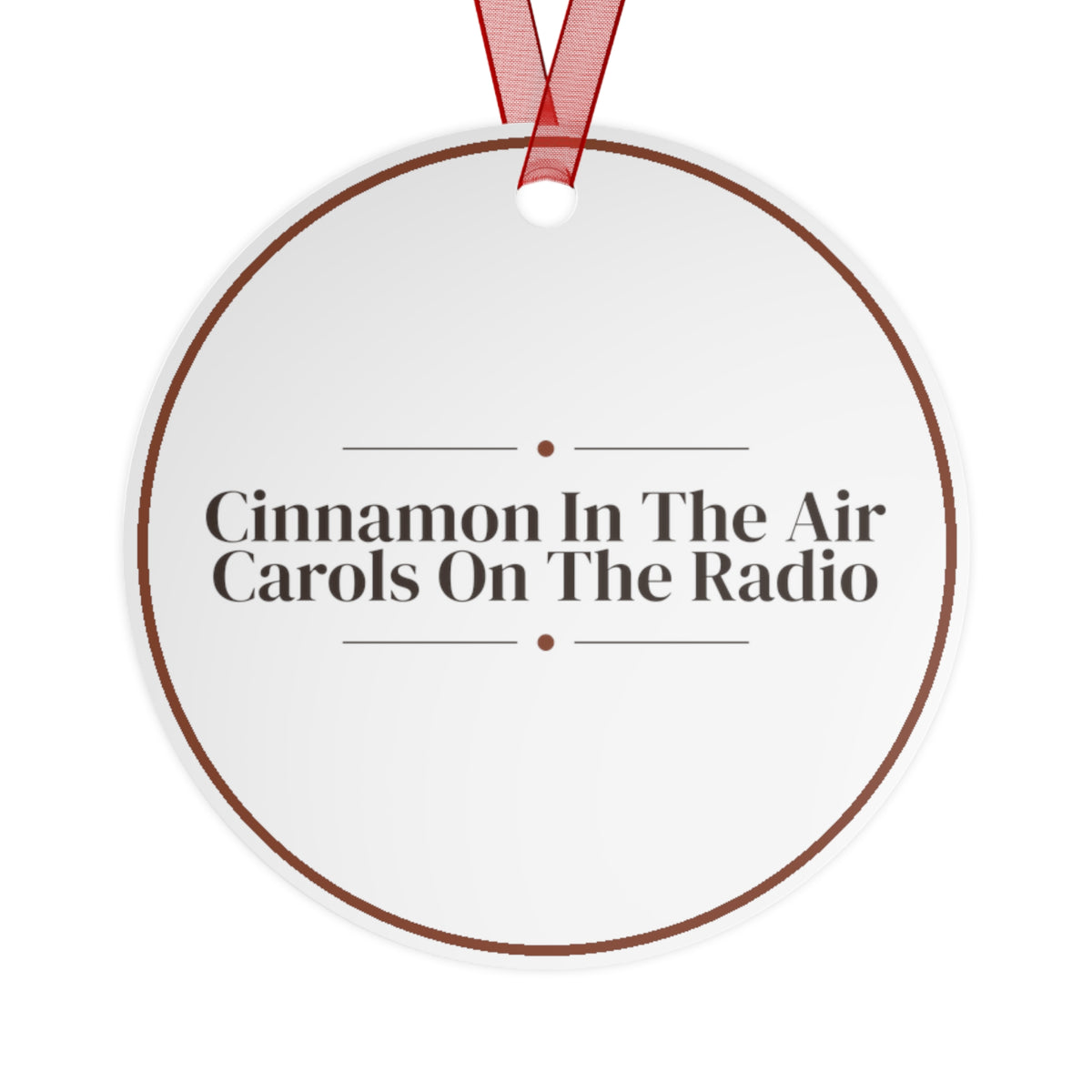 Christmas Ornament Cinnamon In The Air Carols On The Radio