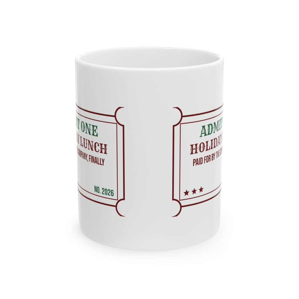 Funny Christmas Coworker Coffee Mug Holiday Lunch Company Paid Finally