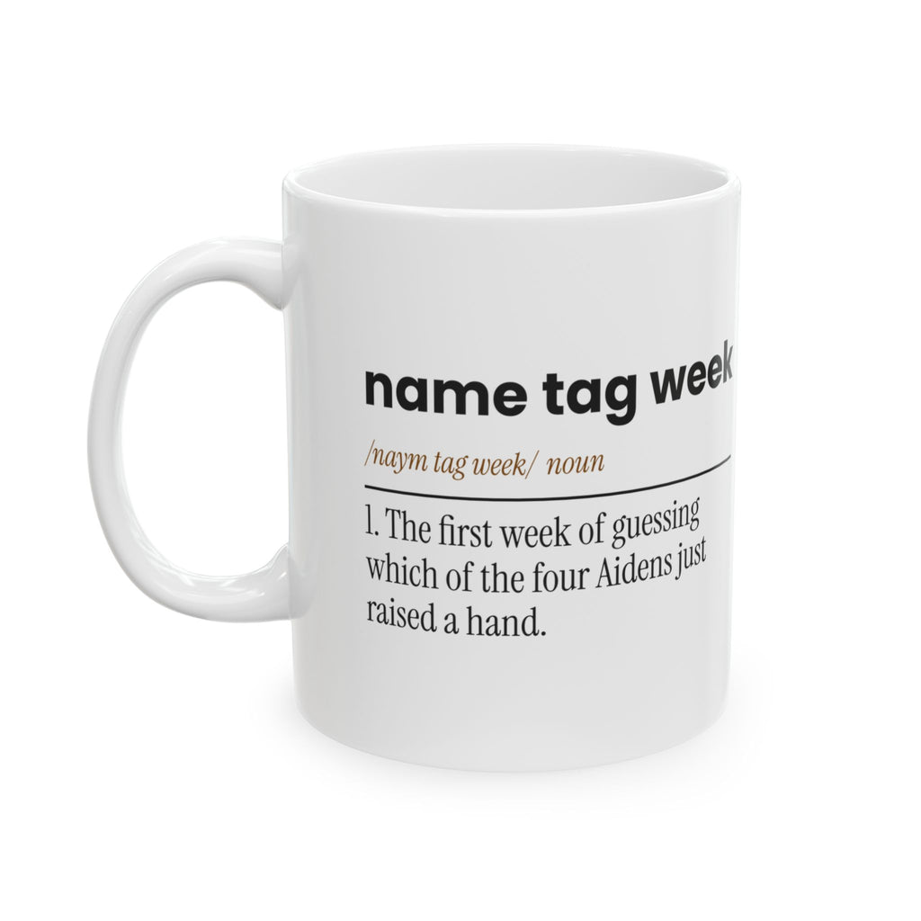 Funny Teacher Coffee Mug Name Tag Week Dictionary First Week