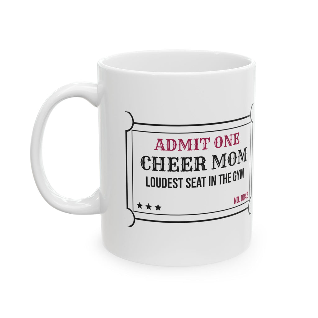 Loudest Seat In The Gym Coffee Mug For Cheer Mom