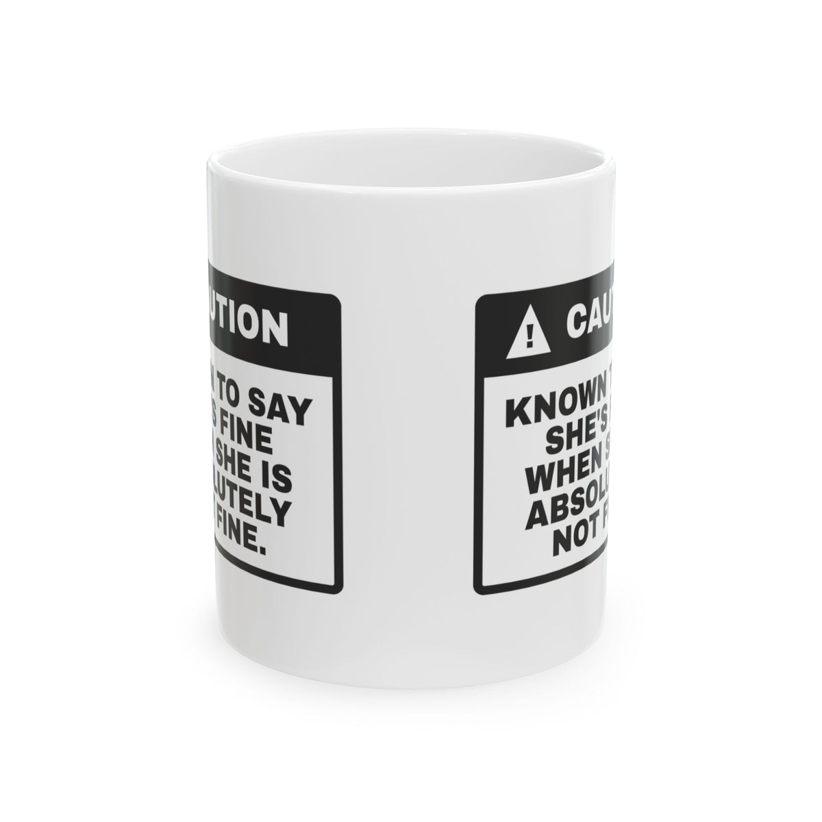 Funny Mom Warning Label Coffee Mug I'm Fine For Moms