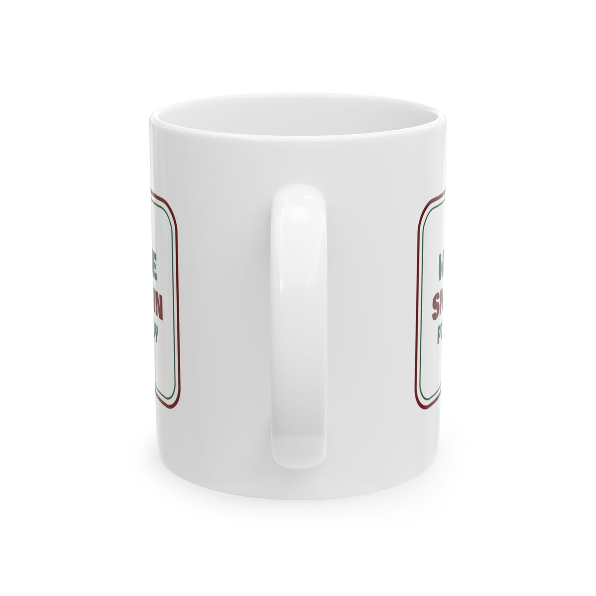 Christmas Coffee Mug Snowed In Pie Is Ready Cozy Sign