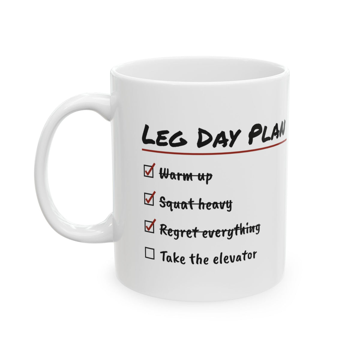 Leg Day Plan Coffee Mug For Gym Lovers