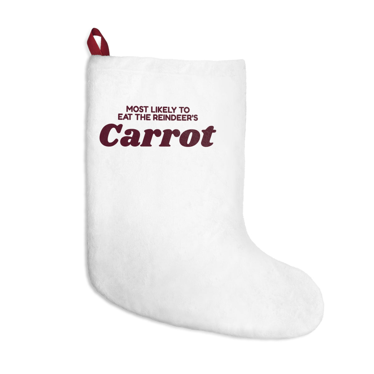 Funny Christmas Stocking Most Likely To Eat The Reindeer's Carrot