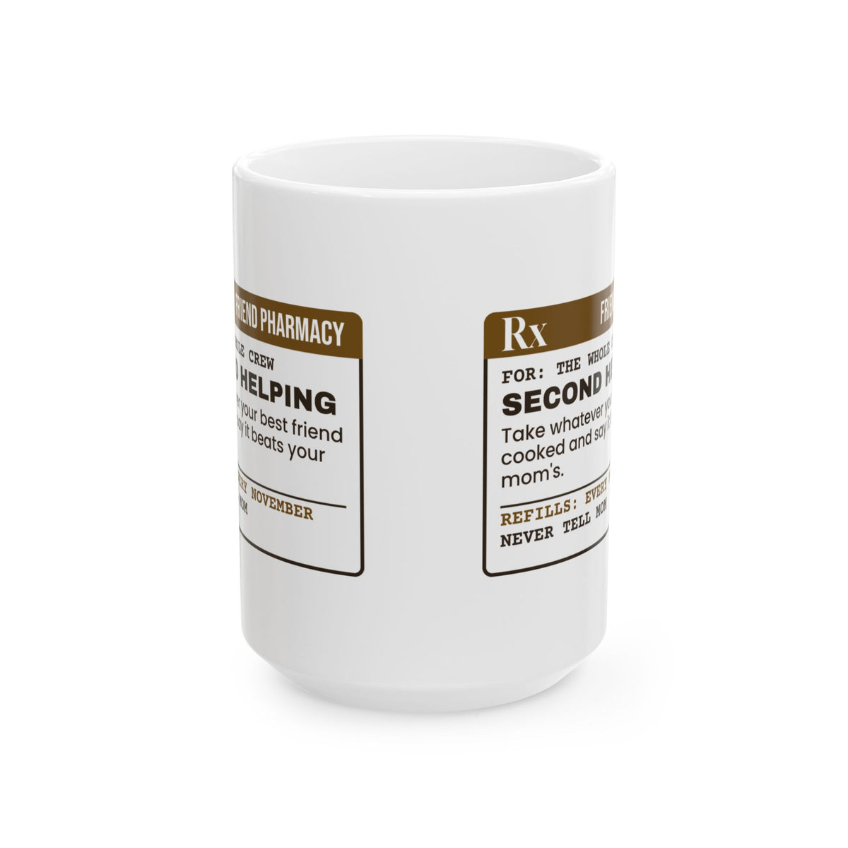 Funny Friendsgiving Coffee Mug Second Helping Say It Beats Mom's