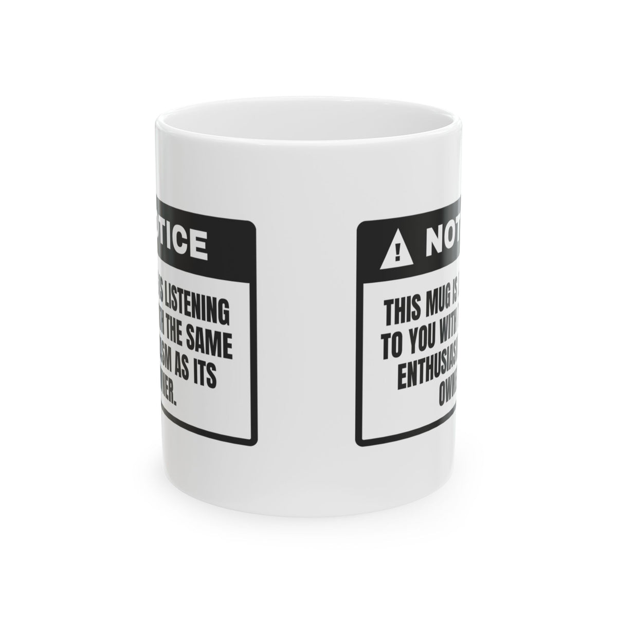 Funny Sarcastic Coffee Mug This Mug Is Listening As Much As Me