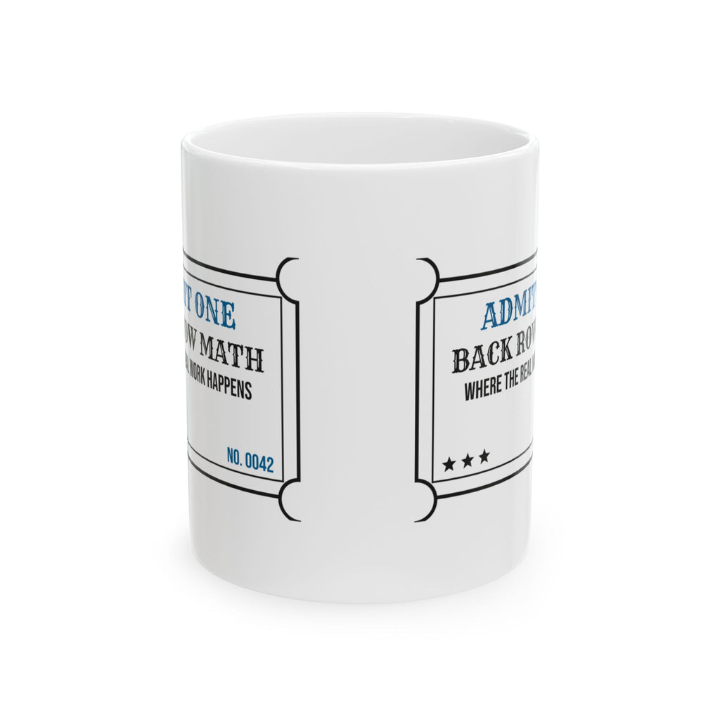 Math Lover Coffee Mug Back Row Where Math Happens