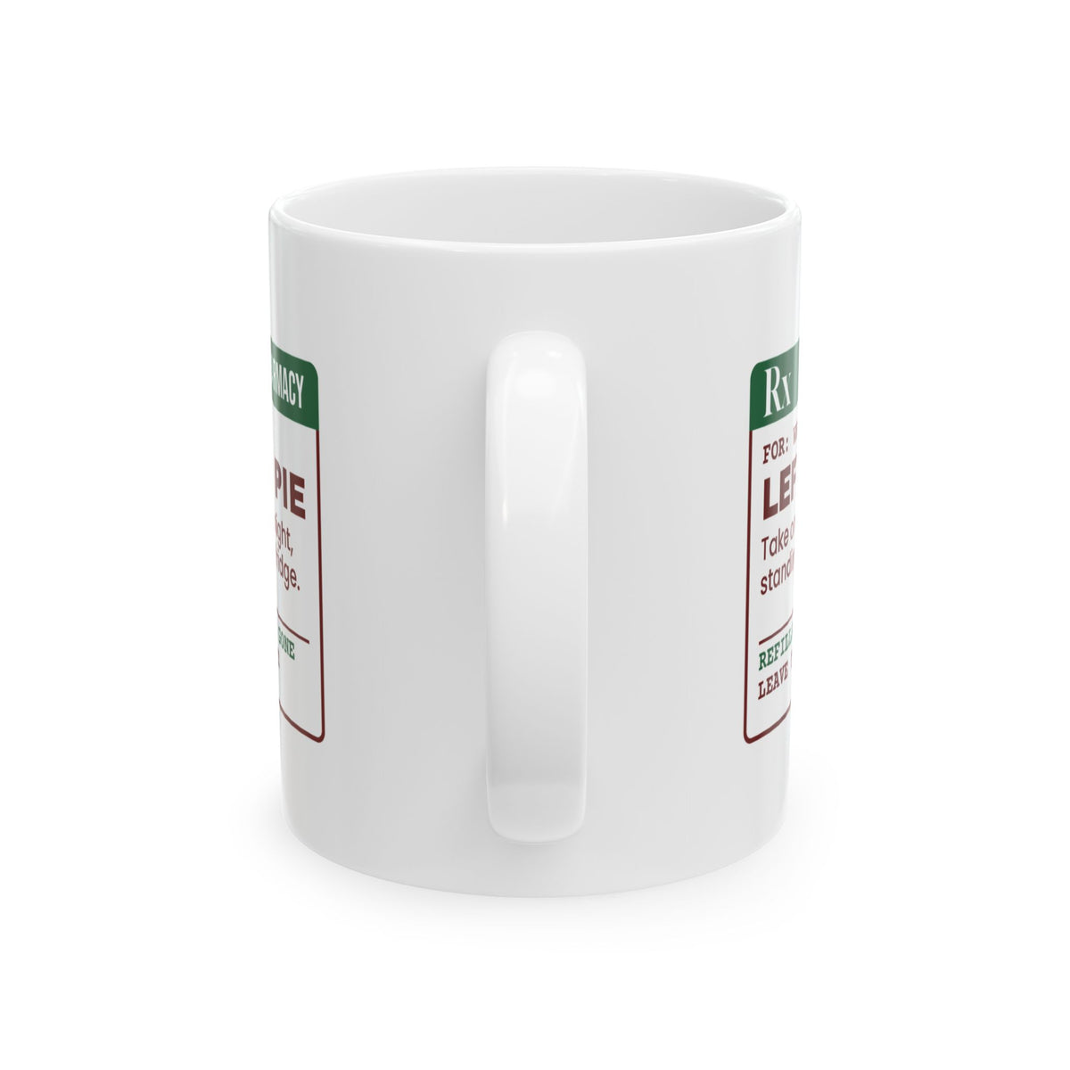 Funny Christmas Family Coffee Mug Leftover Pie Prescription Label
