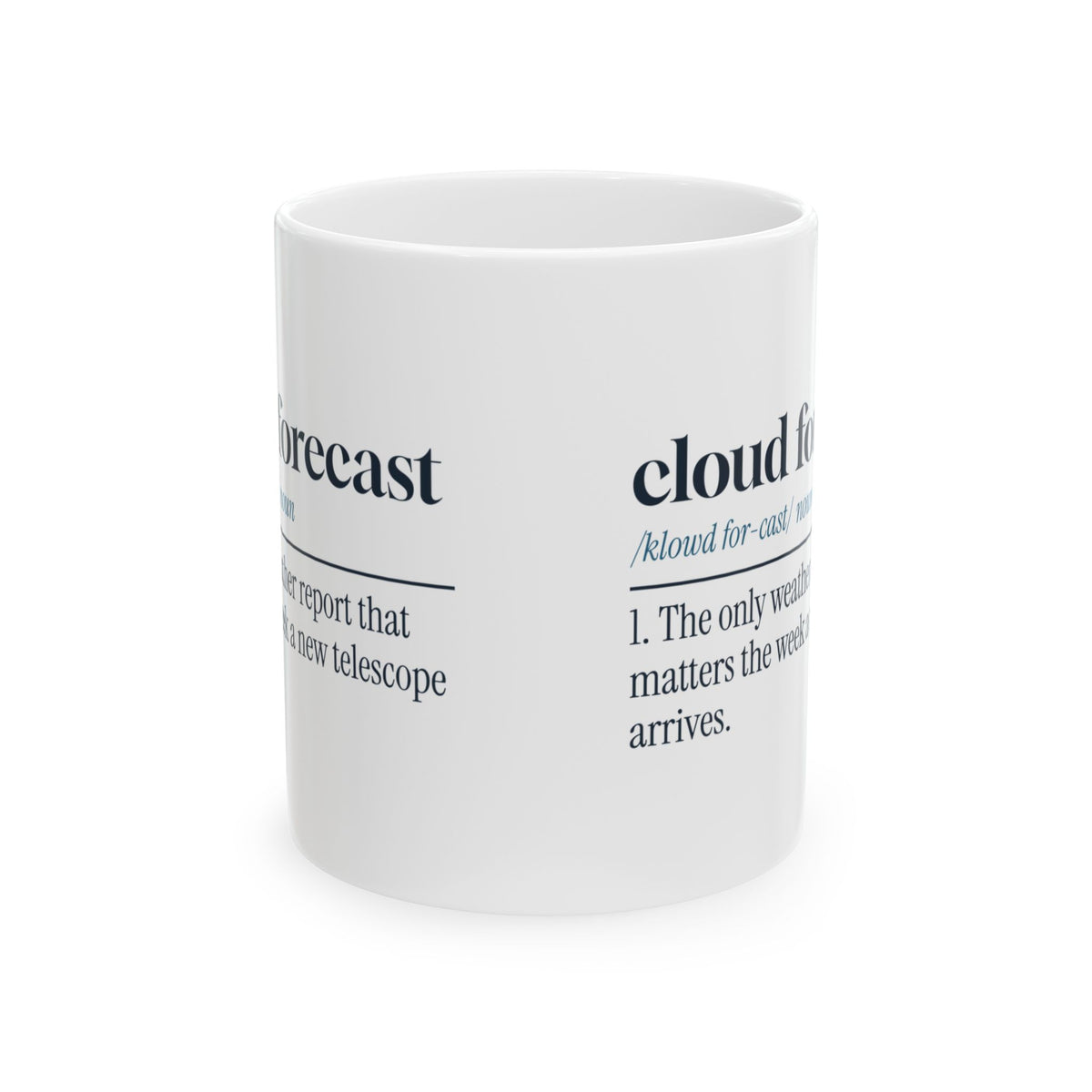 Funny Astronomy Coffee Mug Cloud Forecast New Telescope Cloudy Again