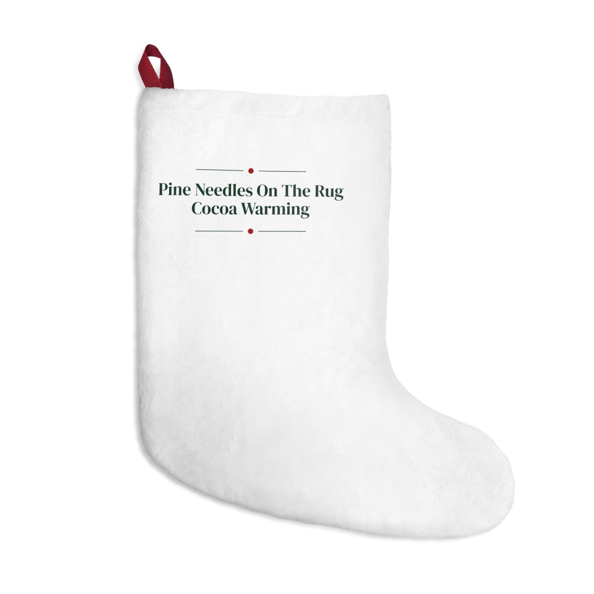 Cozy Christmas Stocking Pine Needles On The Rug Cocoa Warming