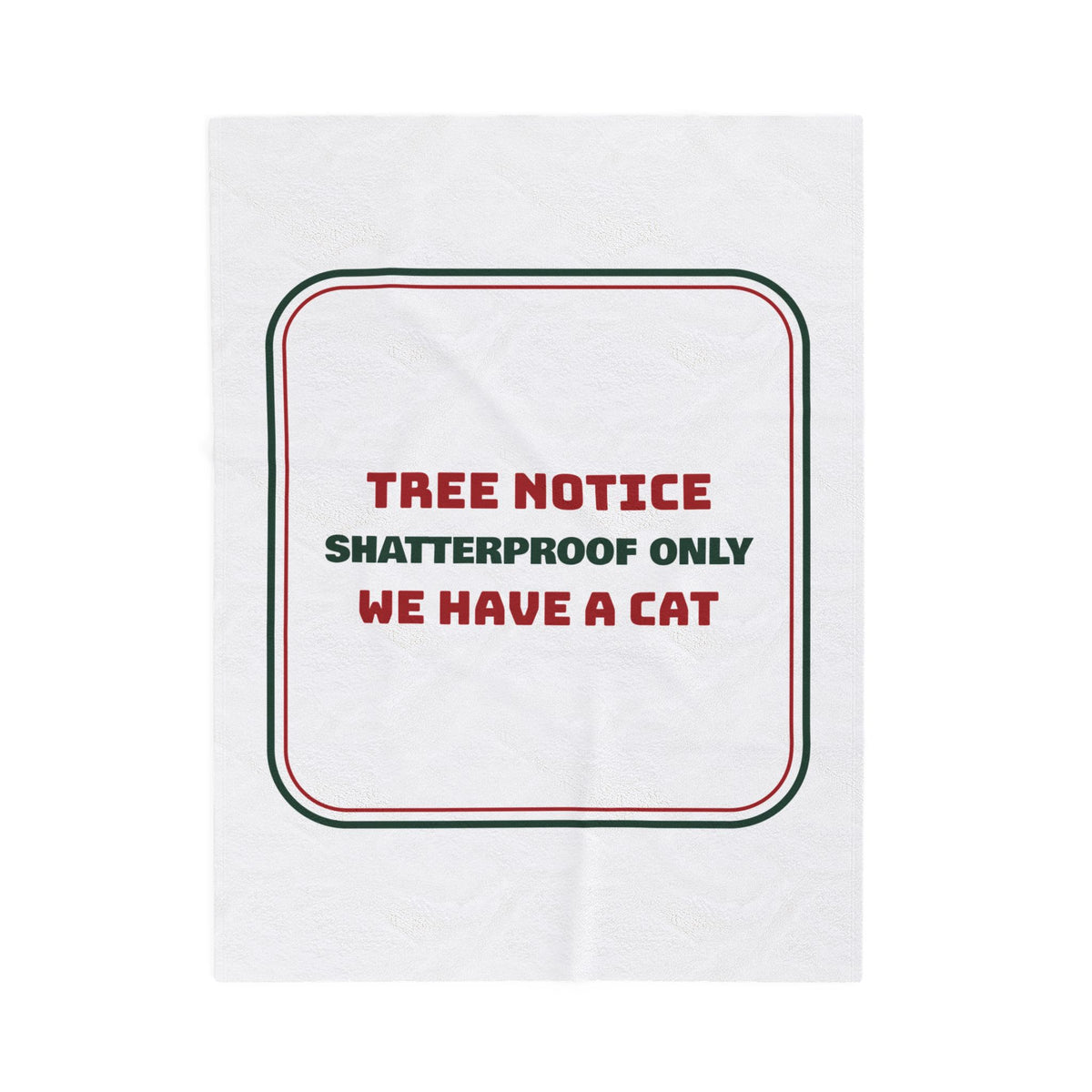 Funny Christmas Cat Throw Blanket Shatterproof Only We Have A Cat