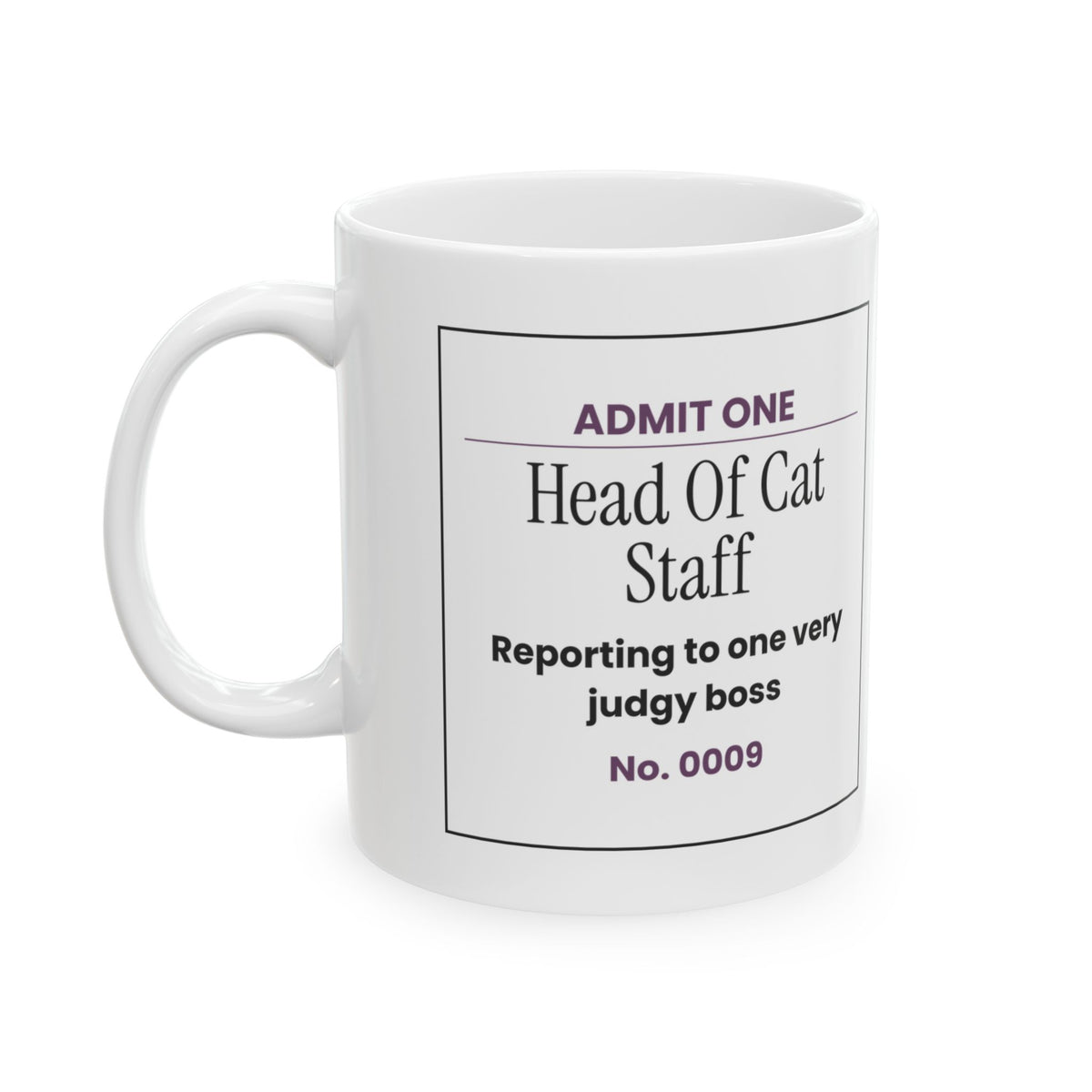 Head Of Cat Staff Ticket Coffee Mug For Cat Moms