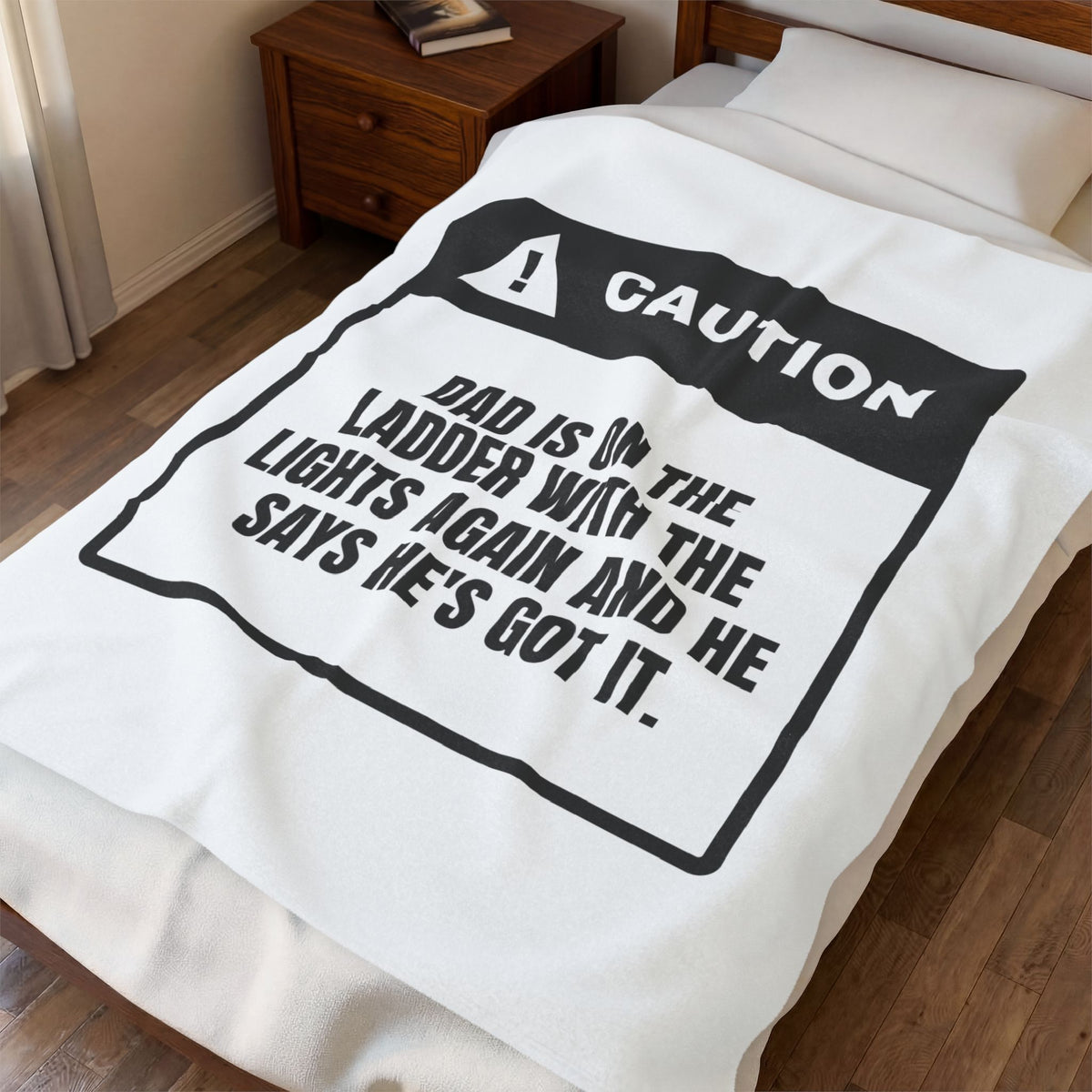 Funny Christmas Throw Blanket Dad On The Ladder He's Got It Warning Label