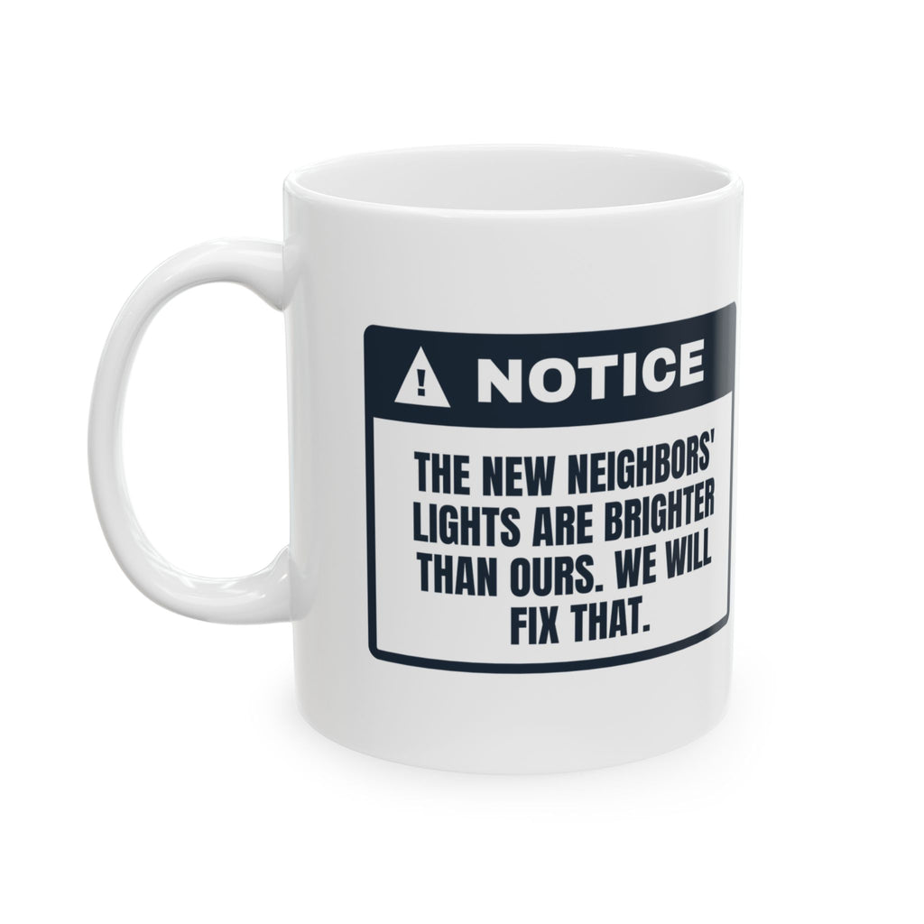 Funny New Home Christmas Coffee Mug The Neighbors' Lights Are Brighter