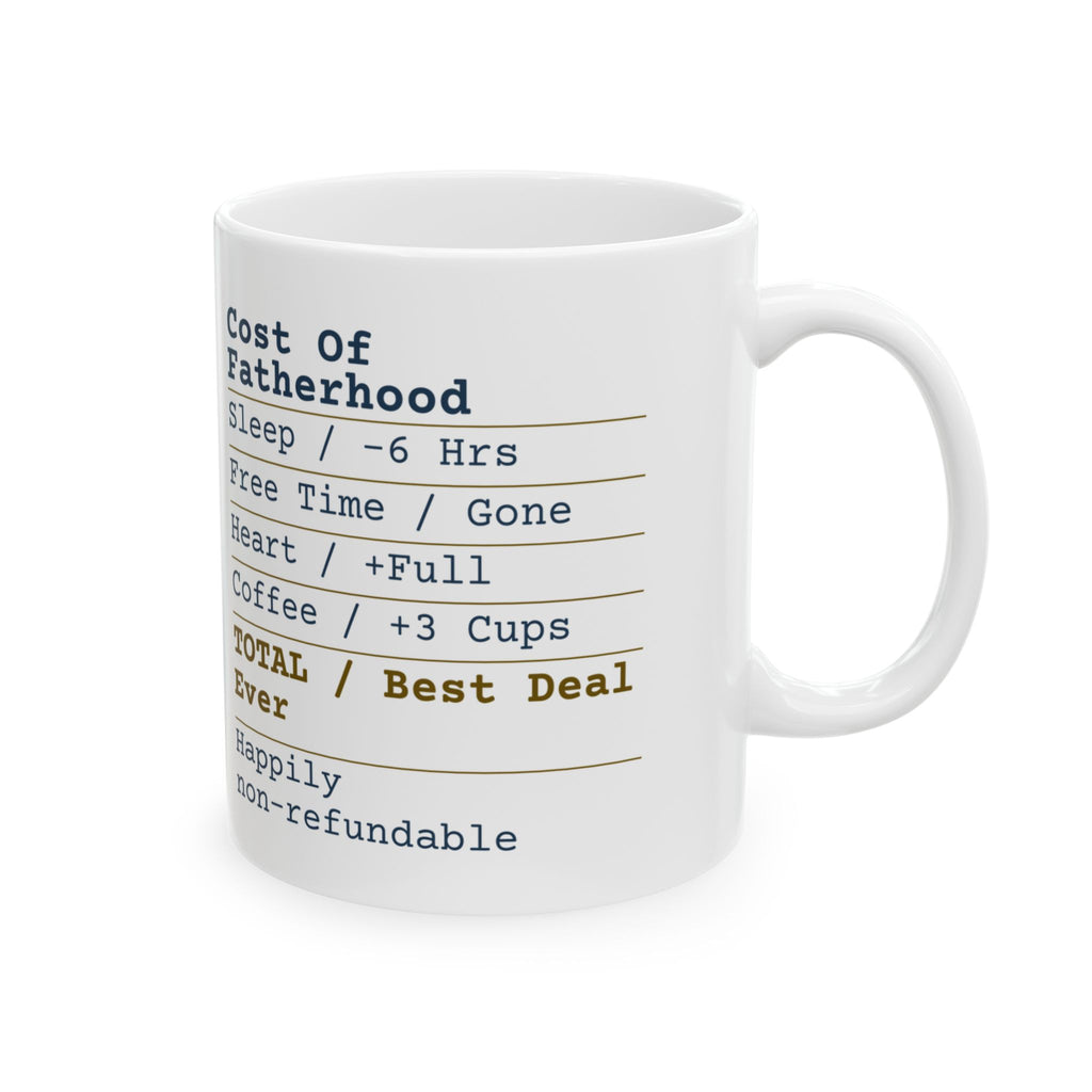 Cost Of Fatherhood Best Deal Ever Dad Mug