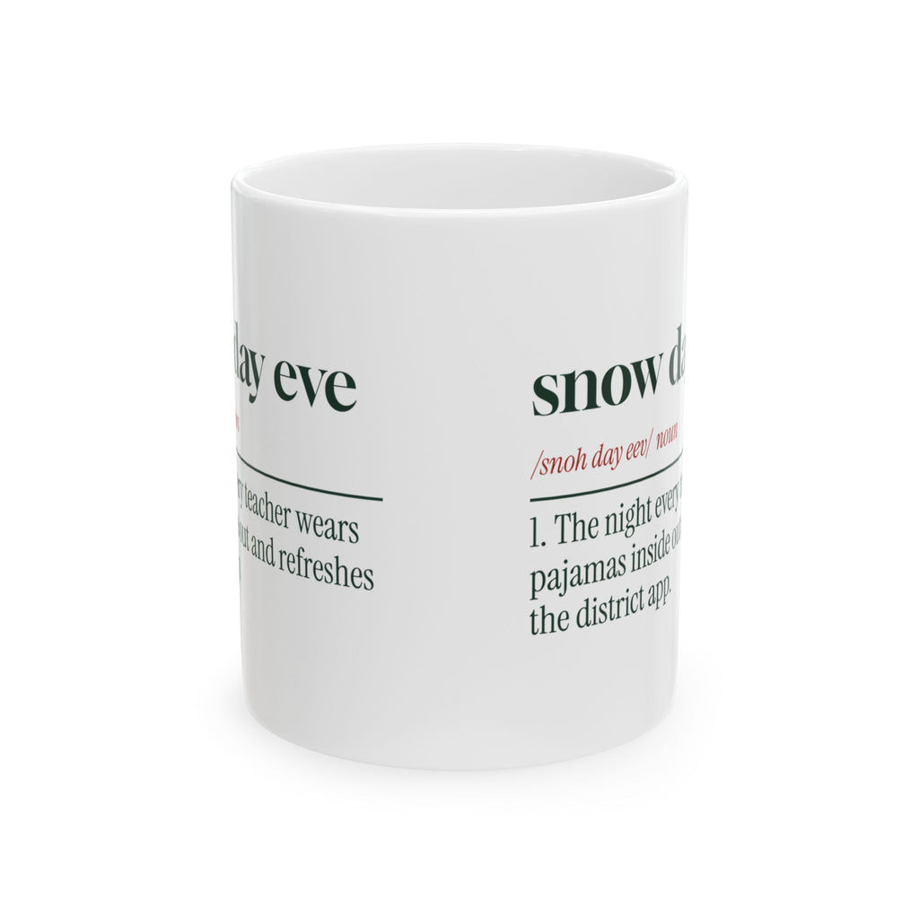 Funny Christmas Teacher Coffee Mug Snow Day Eve Definition