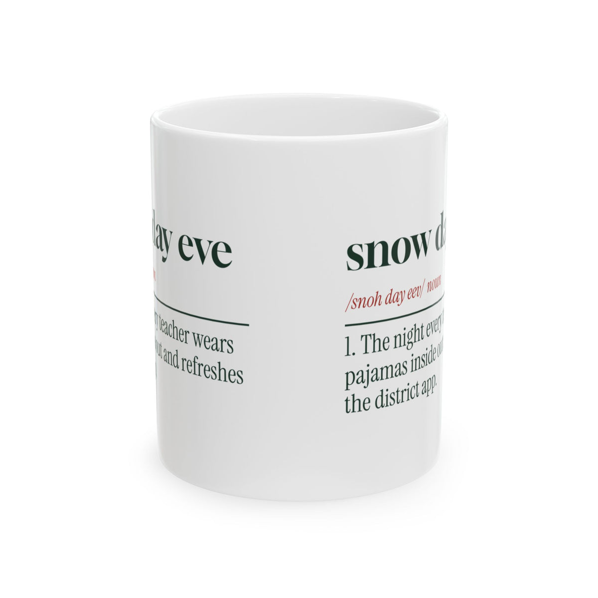 Funny Christmas Teacher Coffee Mug Snow Day Eve Definition