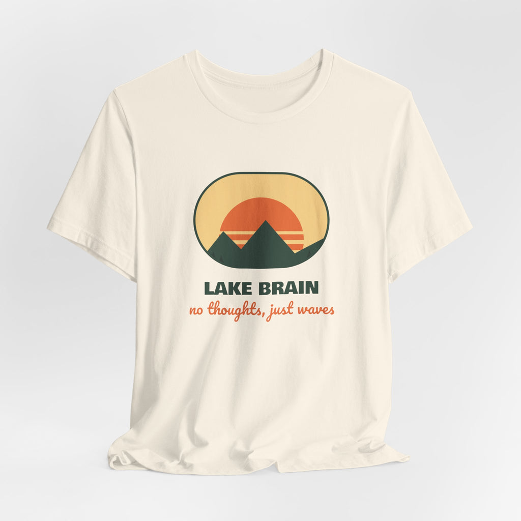 Lake Brain Shirt No Thoughts Just Waves