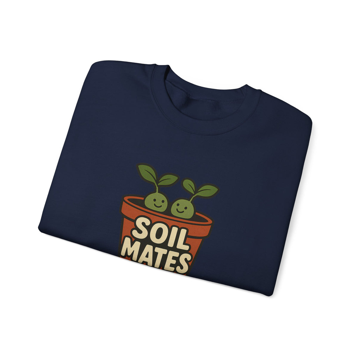 Funny Soil Mates Gardening Couple Plant Lover Sweatshirt