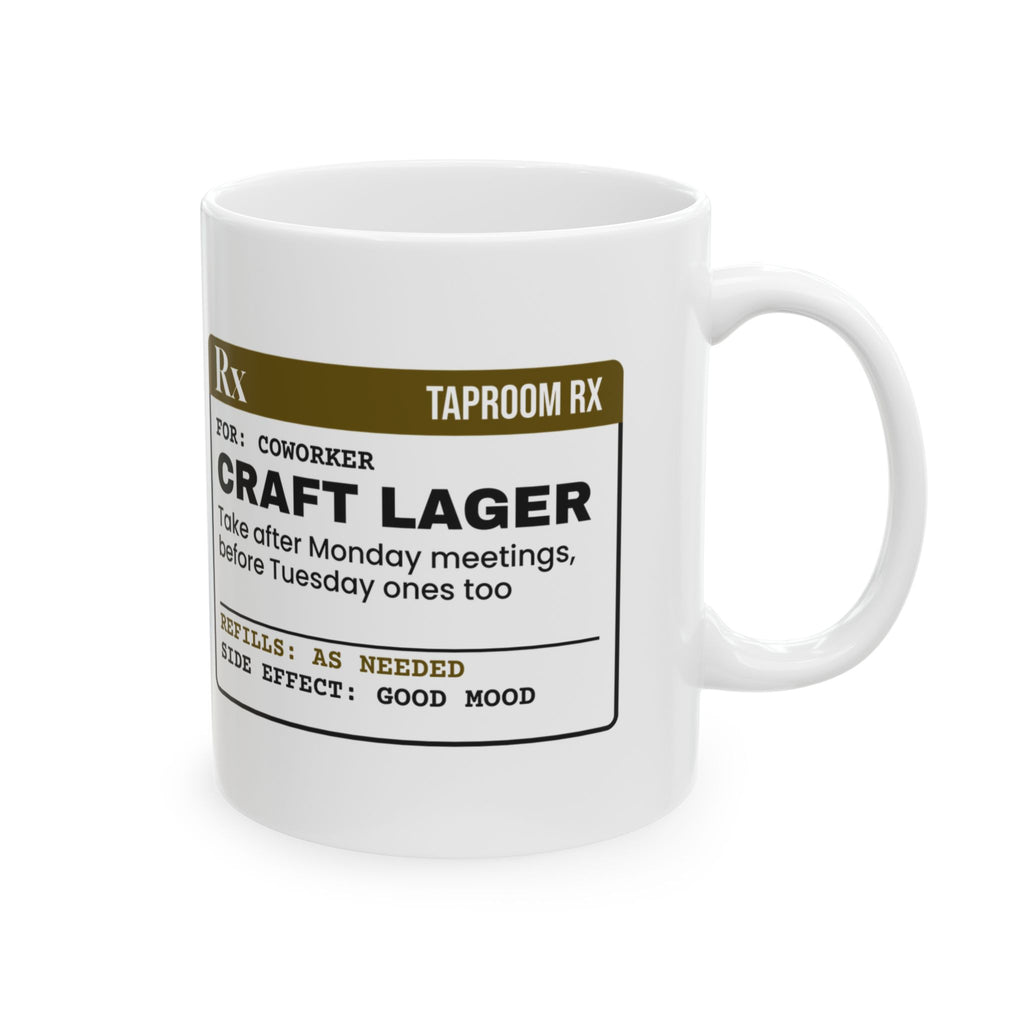 Craft Lager Coffee Mug Prescription For Coworker