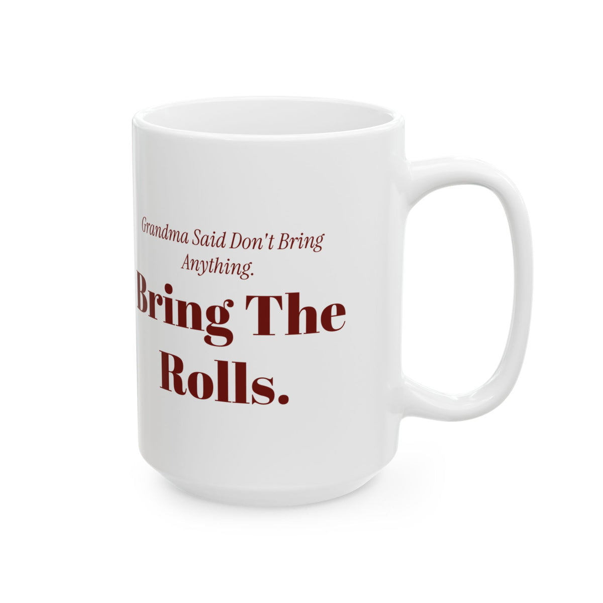 Funny Christmas Coffee Mug Grandma Said Don't Bring Anything