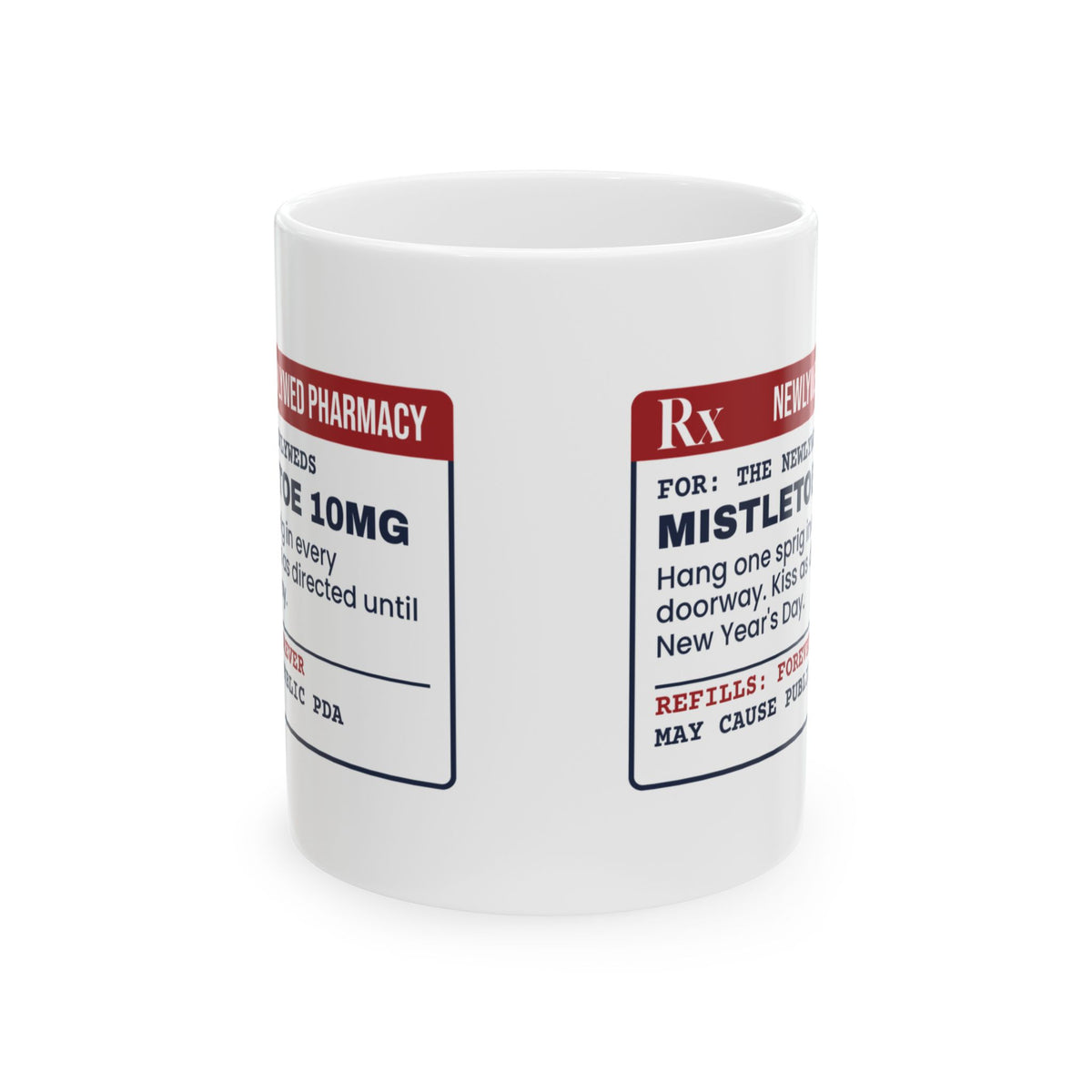 Funny Christmas Coffee Mug Mistletoe 10mg Prescription For Newlyweds