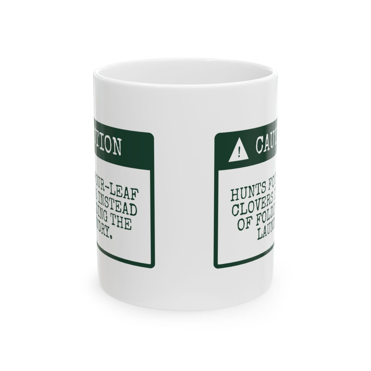 Caution Clover Hunter at Large St Patricks Mug